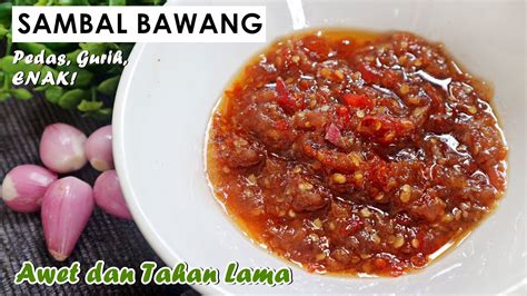 Resep Sambal Bawang Awet Dan Tahan Lama Youtube