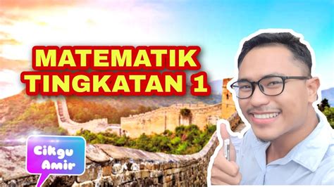 Matematik Tingkatan 1 Bab 1 Nombor Nisbah Integer Youtube