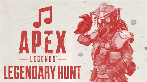 Apex Legends Legendary Hunt Music Arrangement Hq Youtube