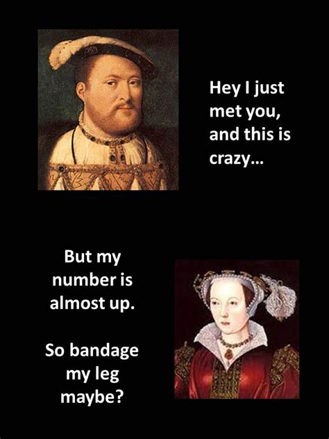 Call me maybe Henry VIII pt.6 | History jokes, Historical memes ...