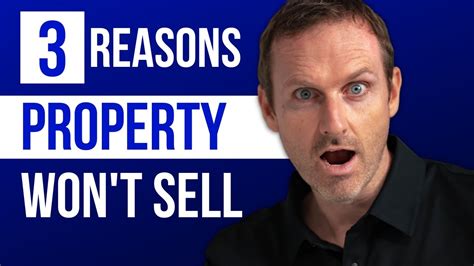 Seller “why Isnt My Property Selling” Condition Or Location Or