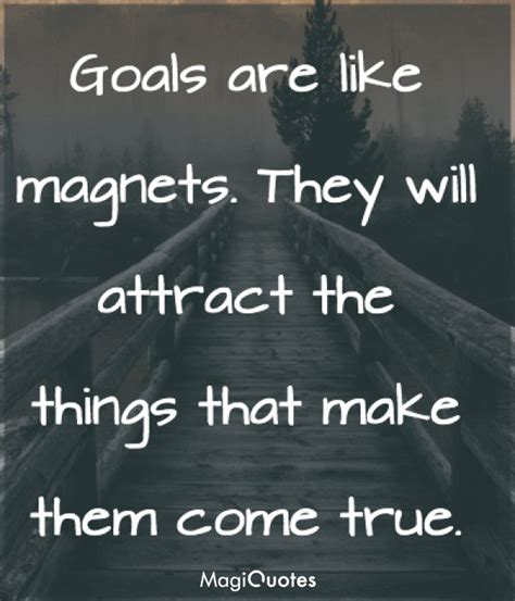 Goals Are Like Magnets Anthony Robbins