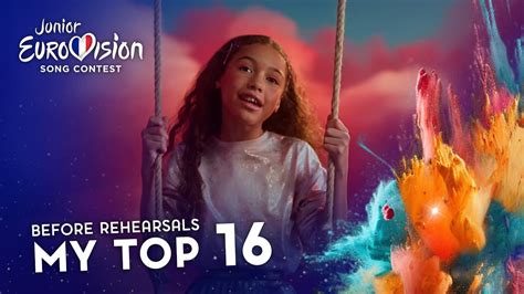 Junior Eurovision 2023 MY TOP 16 Before The Rehearsals YouTube Music