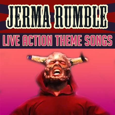 Jerma - Jerma Rumble Live Action Theme Songs Lyrics and Tracklist | Genius