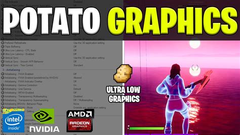 How To Get Potato Graphics In Fortnite Max FPS 0 Delay In Intel