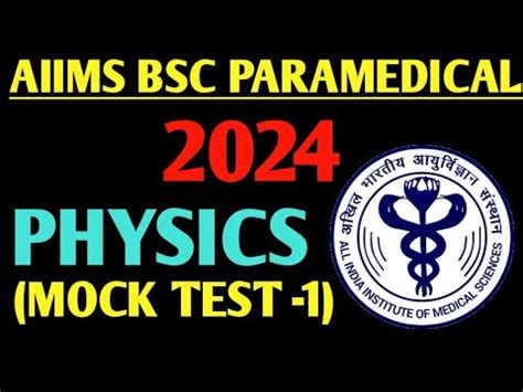 Aiims Bsc Paramedical Exam Physics Question Mock Test