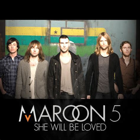 maroon5 she will be loved | Music Life