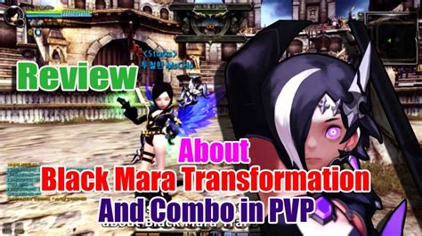 Dragon Nest Korea About Black Mara Transformation And Combo In PvP