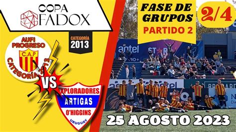 Copa Fadox Progreso Vs Exploradores Artigas Fase De Grupos