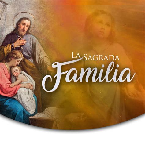 Oraciones A La Sagrada Familia El Sembrador