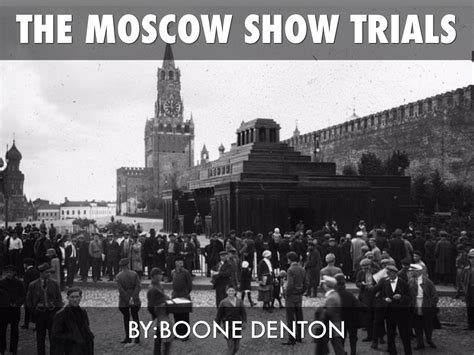 Moscow Show Trials By Boone Denton