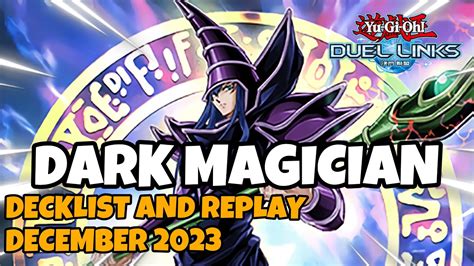 Dark Magician Duel Links December 2023 Ranked Duel Replay And Decklist [yugioh] Youtube