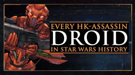 Every HK Assassin Droid In STAR WARS History YouTube