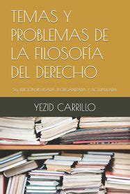 Temas Y Problemas De La Filosof A Del Derecho A Edici N Revisada