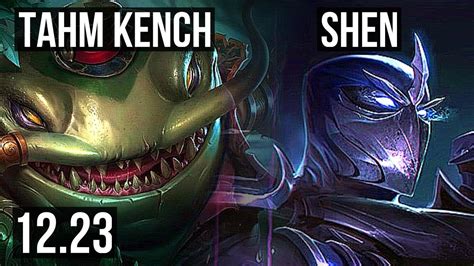 TAHM KENCH Vs SHEN TOP 1400 Games 7 2 8 900K Mastery EUW