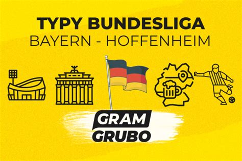 Bayern Hoffenheim Typy Bukmacherskie I Zapowied