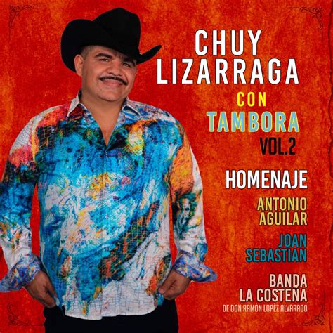 Chuy Lizarraga Con Tambora Vol 2 Homenaje Antonio Aguilar Joan