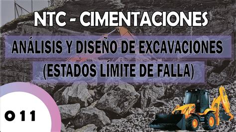 ANÁLISIS Y DISEÑO DE EXCAVACIONES ESTADOS LÍMITE DE FALLA YouTube