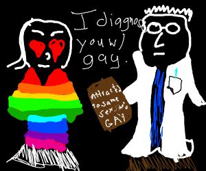 I Diagnose You With Gay Drawception