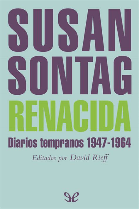 Renacida De Susan Sontag Planetalibro Net