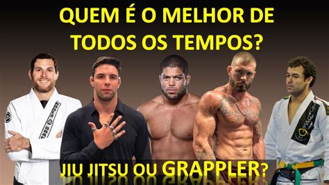 Quem O Melhor Lutador De Jiu Jitsu De Todos Os Tempos Youtube