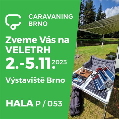 Pozv Nka Na Veletrh Caravaning Brno Kter Se Uskute N