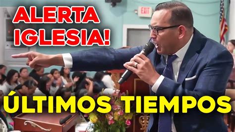 Pastor David Gutierrez Últimos tiempos YouTube