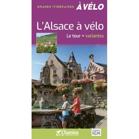 GUIDE L ALSACE A VELO