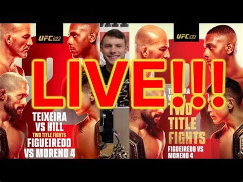 UFC 283 TEIXEIRA VS HILL LIVE STREAM PLAY BY PLAY FIGUEIREDO VS