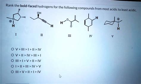 Solved Rank The Bold Faced Hydrogens For The Following Compounds From