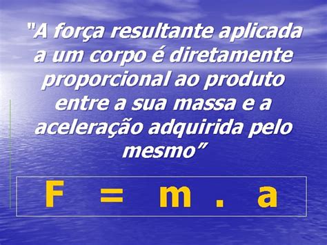 Segunda Lei De Newton Princpio De Masssa Ou