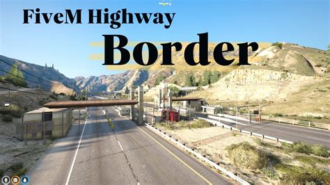 Fivem Highway Border Interior And Map For Roleplay Fivem Mlo Youtube