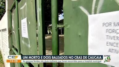 Cetv Edi O Fortaleza Um Homem Morto E Duas Mulheres S O