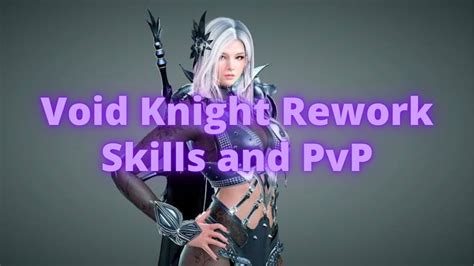 Void Knight Rework Skills And PvP Black Desert Mobile Kr YouTube