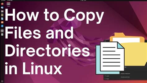 How To Copy Files And Directories In Linux Youtube