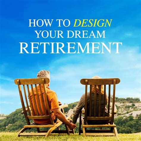 How To Design Your Dream Retirement