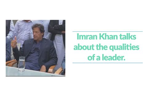 Imran Khan talks about the leadership qualities | Pakistan Tehreek-e-Insaf