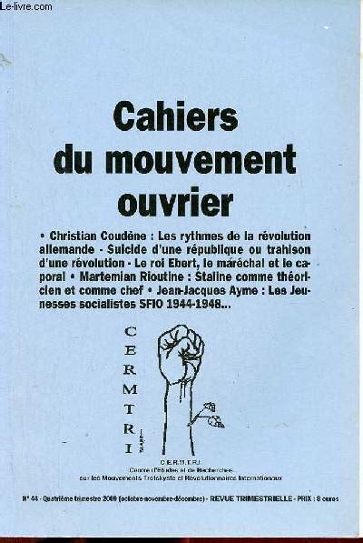 Cahiers du mouvement ouvrier n44 oct nov déc 2009 Pour le droit d