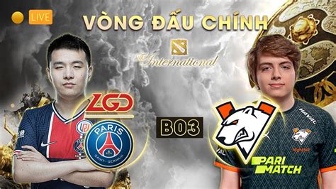 BÌNH LUẬN DOTA 2 The International 10 Vòng Đấu Chính PSG LGD vs