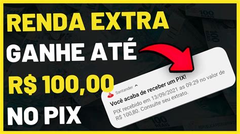 Renda Extra Na Internet Como Ganhar Reais No Pix Prova De