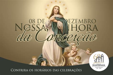 Paróquia Divino Salvador Dia de Nossa Senhora da Imaculada Conceição