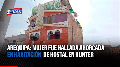 Arequipa Mujer es hallada ahorcada en habitación de hostal en Hunter