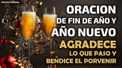 Oración de Fin de Año y Año Nuevo agradece lo que paso y bendice el