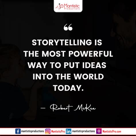 Storytelling Is The Most Powerful Way To Put Ideas Into The World Today