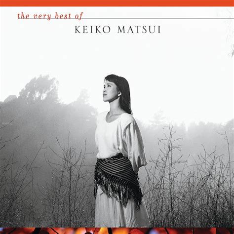 The Very Best Of Keiko Matsui