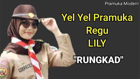 Yel Yel Pramuka Regu Lily Lagu Rungkad Entek Entekan Youtube