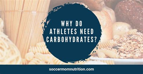 Why Do Athletes Need Carbohydrates