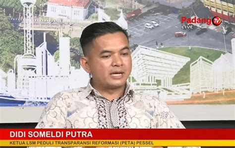 Temuan BPK SPJ Fiktif DPRD Pessel Tahun 2021 Ketua LSM PETA Ini