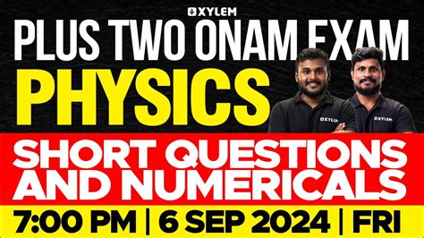 Plus Two Onam Exam Physics Short Questions And Numericals Xylem