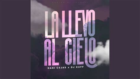 La Llevo Al Cielo Remix YouTube Music